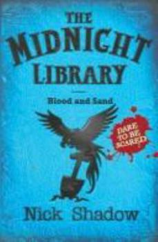 Blood and Sand (Midnight Library) - Book #2 of the Midnight Library