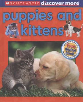 Hardcover Discover More: Puppies and Kittens (Discover More) Book