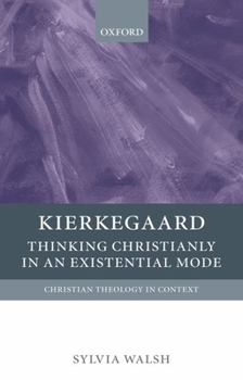 Hardcover Kierkegaard: Thinking Christianly in an Existential Mode Book