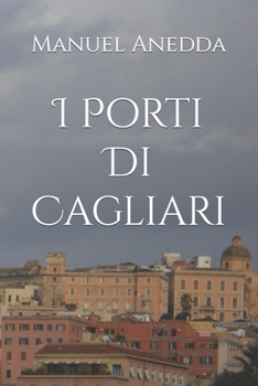 Paperback I Porti Di Cagliari [Italian] Book