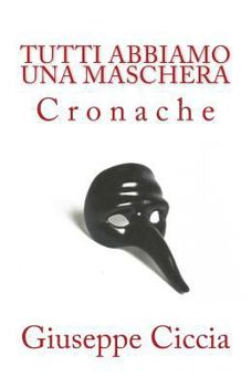 Paperback Tutti abbiamo una maschera [Italian] Book