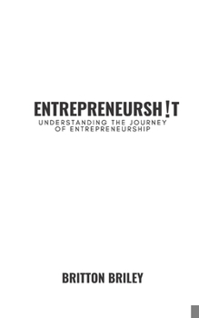 Paperback Entrepreneurshit: Understanding the Journey of Entrepreneurship Book