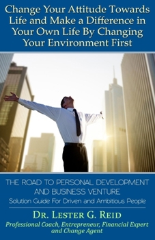 Paperback The Road To Personal Development and Business Venture: Solution Guide For Driven and Ambitious People Book