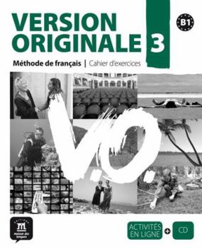 Paperback Version Originale 3 Cahier d´exercices + CD: Version Originale 3 Cahier d´exercices + CD (French Edition) [French] Book