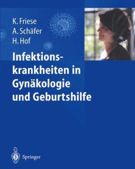Paperback Infektionskrankheiten in Gynäkologie Und Geburtshilfe [German] Book