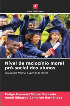 Nível de raciocínio moral pró-social dos alunos (Portuguese Edition)