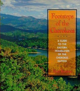 Paperback Footsteps of the Cherokees: A Guide to the Eastern Homelands of the Cherokee Nation Book