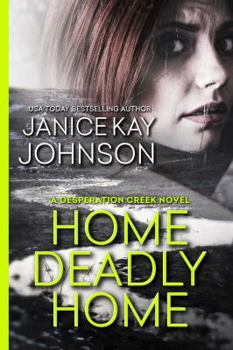Paperback Home Deadly Home (A Desperation Creek Novel) Book