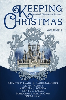 Paperback Keeping Christmas: Volume One Book