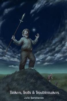 Paperback Tinkers, Trolls and Troublemakers Book