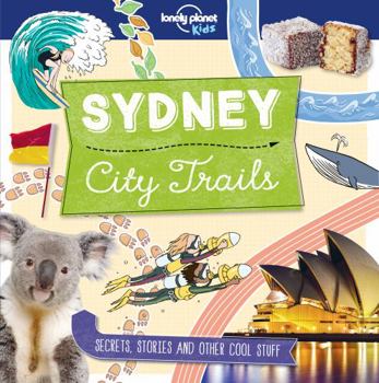 City Trails - Sydney - Book  of the Lonely Planet Kids