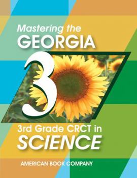 Paperback Mastering the Georgia 3rd Grade CRCT in Science: Written to GPS 2006 Standards Book