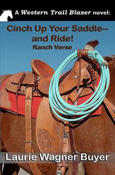 Paperback Cinch Up Your Saddle--And Ride!: Ranch Verse Book