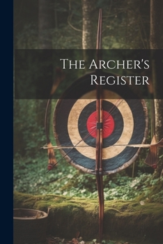 Paperback The Archer's Register Book