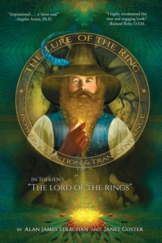 Paperback The Lure of the Ring: Power, Addiction and Transcendence in Tolkien's The Lord of the Rings Book
