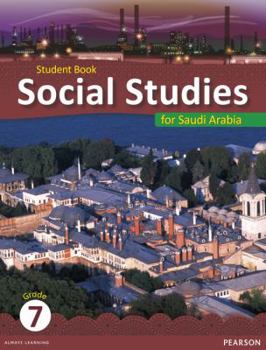 Paperback KSA Social Studies Student's Book - Grade 7 (Social Studies for Saudi Arabia) Book