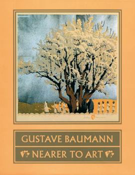 Paperback Gustave Baumann: Nearer to Art Book