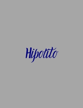 Paperback Hipolito: notebook with the name on the cover, elegant, discreet, official notebook for notes, dot grid notebook, Book