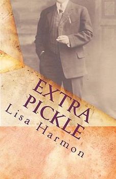 Paperback Extra Pickle: Short Stories and Prose Book