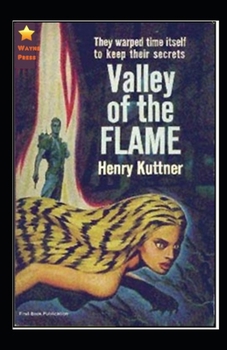 Paperback The Valley of the Flame-Classic Original Edition(Annotated) Book