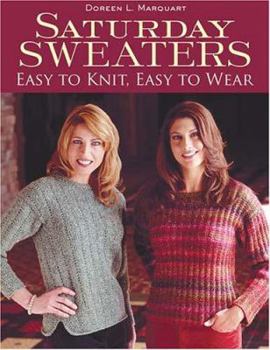 Paperback Saturday Sweaters: Easy to Knit, Easy to Wear Book