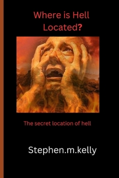 Paperback Where is Hell Located?: the secret location of hell Book