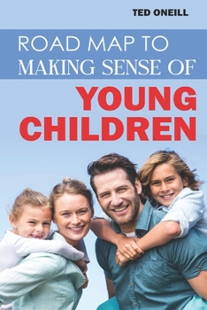 Paperback Road Map To Making Sense Of Young Children Book