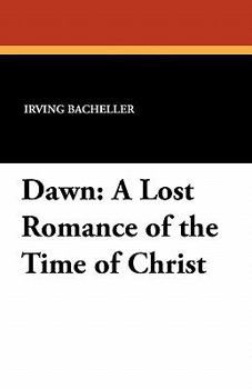 Paperback Dawn: A Lost Romance of the Time of Christ Book