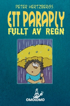 Paperback Ett paraply fullt av regn: Ett textfritt seriealbum om att hitta en kompis [Swedish] Book