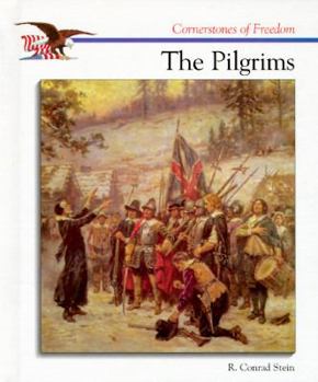The Story of The Pilgrims (Cornerstones of Freedom Series) - Book  of the Cornerstones of Freedom