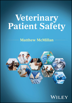 Hardcover Patient Safety in Veterinary Medicine Book