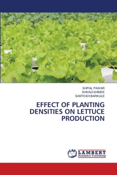 Paperback Effect of Planting Densities on Lettuce Production Book