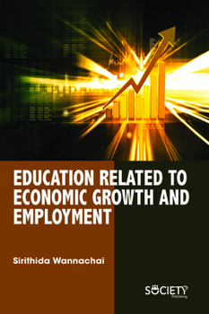 Hardcover Education Related to Economic Growth and Employment Book