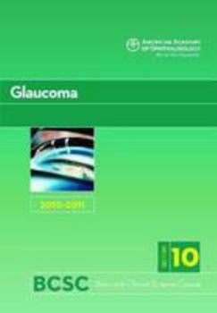 Paperback Glaucoma 2010-2011: Section 10 (Basic and Clinical Science Course) Book