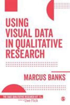 Paperback Using Visual Data in Qualitative Research Book