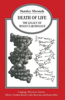 Paperback Death of Life: The Legacy of Molecular Biology Book