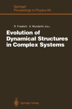 Paperback Evolution of Dynamical Structures in Complex Systems: Proceedings of the International Symposium Stuttgart, July 16-17, 1992 Book