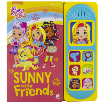 Board book Nickelodeon Sunny Day: Sunny and Her Friends Sound Book [With Battery] Book