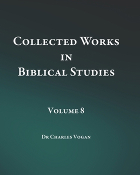 Paperback Collected Works in Biblical Studies - Volume 8 Book