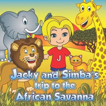 Paperback Jacky and Simba's trip to the African Savanna Book