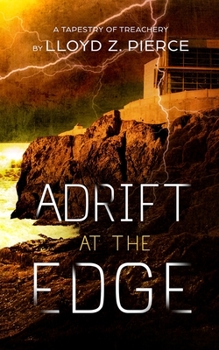 Paperback Adrift at the Edge: A Tapestry in Treachery Book