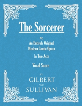 The Sorcerer - Book #2 of the Savoy Operas