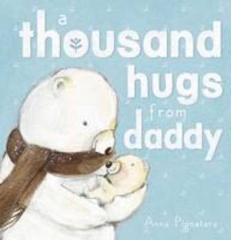 Hardcover Thousand Hugs from Daddy Book