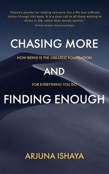 Paperback Chasing More and Finding Enough Book