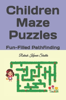 Paperback Children Maze Puzzles: Fun-Filled Pathfinding Book