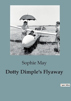 Paperback Dotty Dimple's Flyaway Book