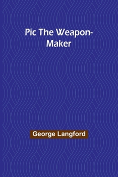 Paperback Pic the Weapon-Maker Book