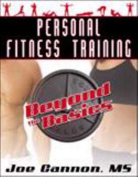Paperback Personal Fitness Training: Beyond the Basics Book