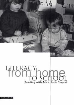 Paperback Literacy from Home to School: Reading with Alice Book