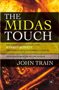 Paperback The Midas Touch: The Strategies That Have Made Warren Buffett the World's Most Successful Investor Book